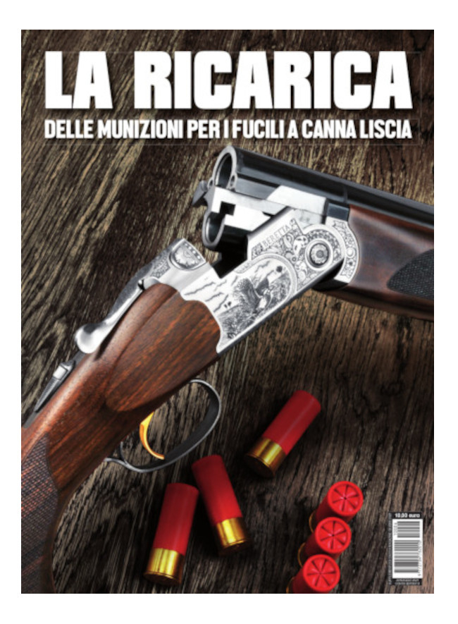 La ricarica delle munizioni per i fucili a canna liscia