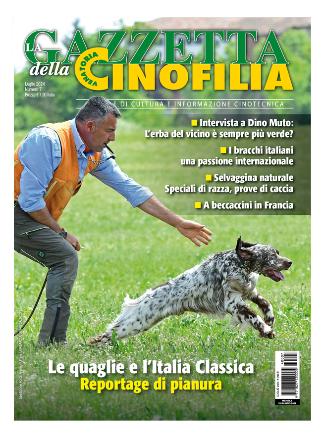 GAZZETTA DELLA CINOFILIA - Luglio 2024 - digitale
