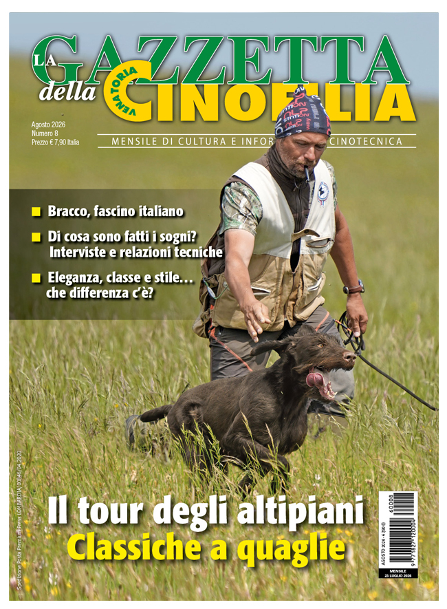 GAZZETTA DELLA CINOFILIA - Agosto 2026 - digitale